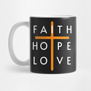 Faith Hope Love Mug